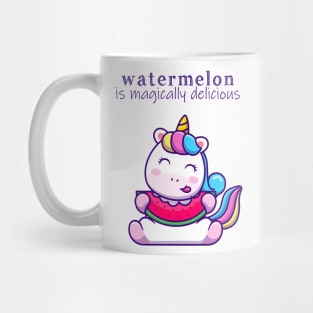 Watermelon is Magically Delicious Unicorn Mug